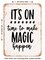 DECORATIVE METAL SIGN - Its On Time to Make Magic Happen - 3  - Vintage Rusty Look